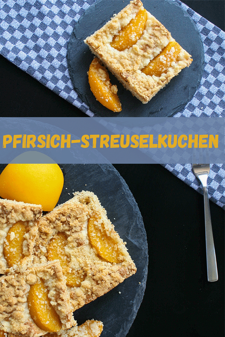 Pfirsich Streuselkuchen Pinterest