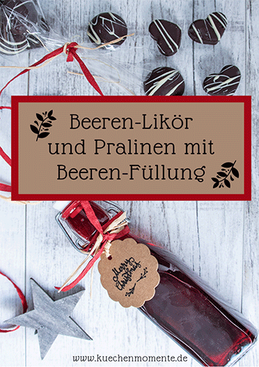 Johannisbeer-Likör und Pralinen mit Beerenfüllung Pinterestpost