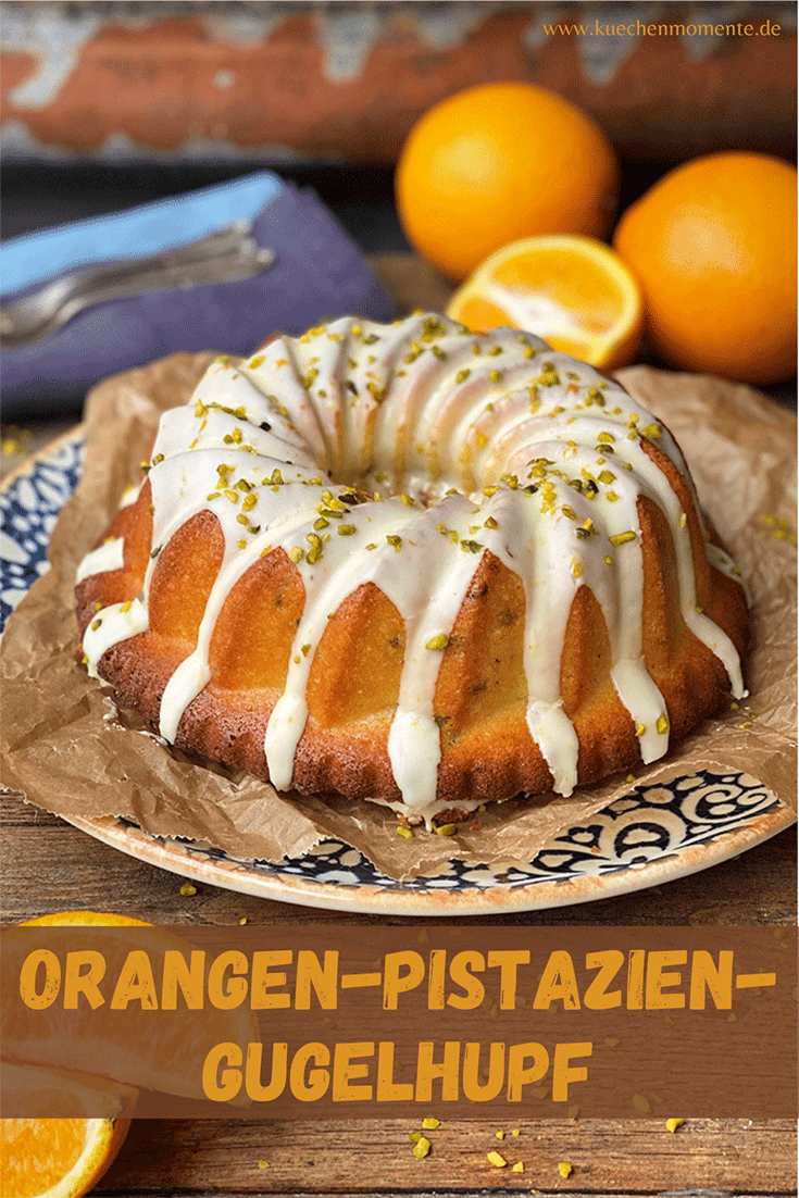 Orangen-Pistazien-Gugelhupf Pinterestpost
