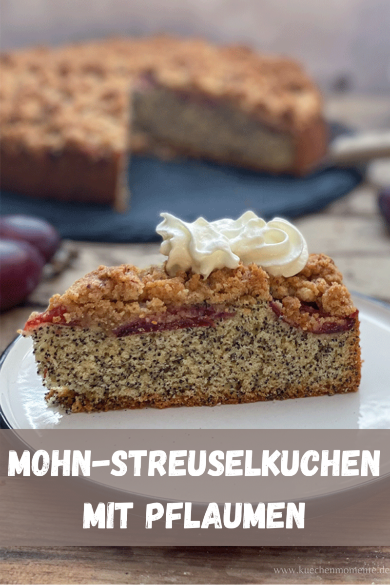 Mohn-Streuselkuchen mit Pflaumen - Küchenmomente