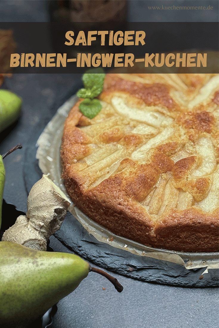 Birnenkuchen mit Ingwer Pinterestpost